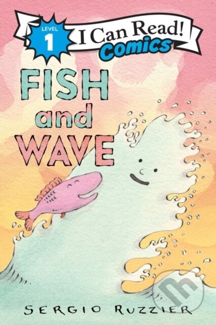 Kniha: Fish and Wave (Ruzzier Sergio). HarperCollins, 2022 Kniha: Fish and Wave (Ruzzier Sergio). HarperCollins, 2022
