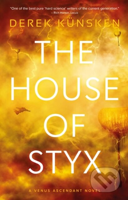 Kniha: House of Styx (Derek Kunsken). Solaris, 2022 Kniha: House of Styx (Derek Kunsken). Solaris, 2022