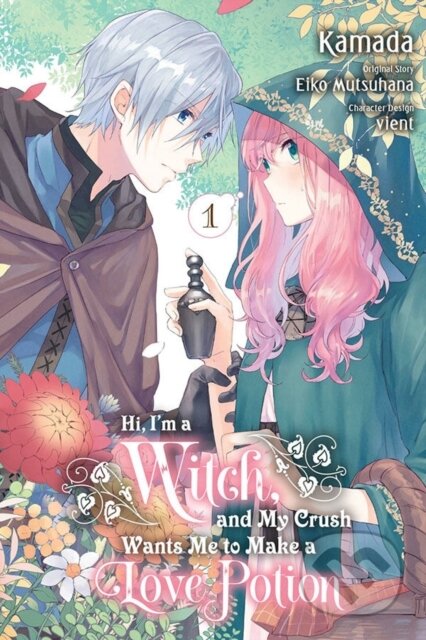 Kniha: Hi, I'm a Witch, and My Crush Wants Me to Make a Love Potion, Vol. 1 (Alethea Nibley, Athena Nibley, Eiko Mutsuhana, Kamada Kamada, Rachel Pierce a Vient Vient). Yen Press, 2022 Kniha: Hi, I'm a Witch, and My Crush Wants Me to Make a Love Potion, Vol. 1 (Alethea Nibley, Athena Nibley, Eiko Mutsuhana, Kamada Kamada, Rachel Pierce a Vient Vient). Yen Press, 2022