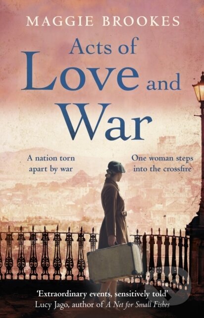 Kniha: Acts of Love and War (Maggie Brookes). Century, 2022 Kniha: Acts of Love and War (Maggie Brookes). Century, 2022