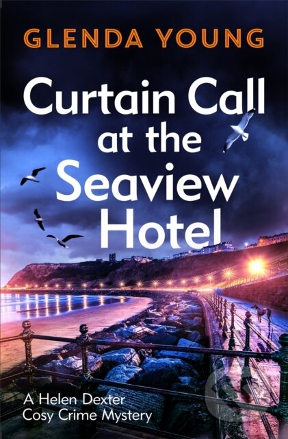 Kniha: Curtain Call at the Seaview Hotel (Glenda Young). Headline Book, 2022 Kniha: Curtain Call at the Seaview Hotel (Glenda Young). Headline Book, 2022