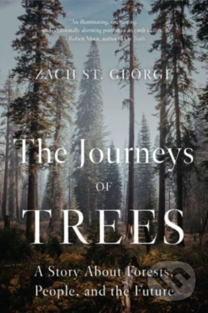 Kniha: The Journeys of Trees (Zach St. George). WW Norton & Co, 2022 Kniha: The Journeys of Trees (Zach St. George). WW Norton & Co, 2022