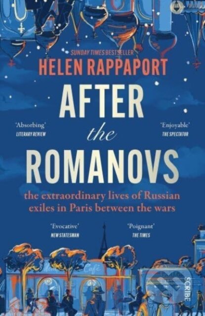 Kniha: After the Romanovs (Helen Rappaport). Scribe Publications, 2023 Kniha: After the Romanovs (Helen Rappaport). Scribe Publications, 2023