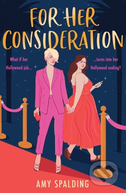 Kniha: For Her Consideration (Amy Spalding). One More Chapter, 2023 Kniha: For Her Consideration (Amy Spalding). One More Chapter, 2023