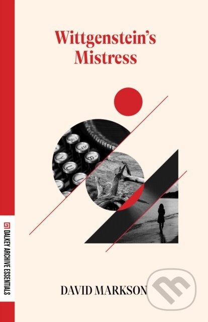 Kniha: Wittgenstein's Mistress (David Markson). Dalkey Archive Press, 2023 Kniha: Wittgenstein's Mistress (David Markson). Dalkey Archive Press, 2023