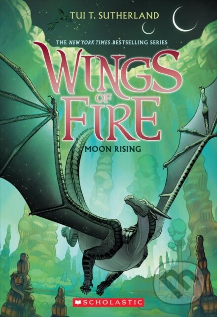Kniha: Wings of Fire: Moon Rising (b&w) (Tui T. Sutherland). Scholastic, 2023 Kniha: Wings of Fire: Moon Rising (b&w) (Tui T. Sutherland). Scholastic, 2023
