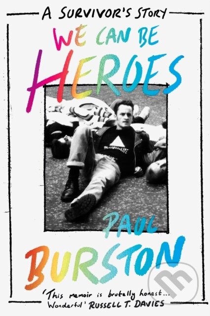 Kniha: We Can Be Heroes (Paul Burston). , 2023 Kniha: We Can Be Heroes (Paul Burston). , 2023