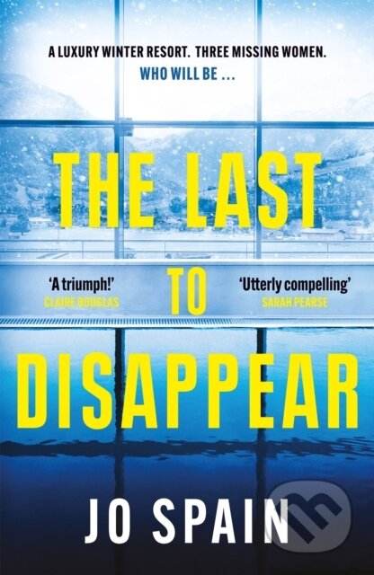 Kniha: The Last to Disappear (Jo Spain). Quercus, 2023 Kniha: The Last to Disappear (Jo Spain). Quercus, 2023