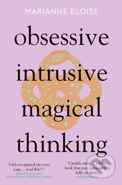 Kniha: Obsessive, Intrusive, Magical Thinking (Marianne Eloise). Icon Books, 2023 Kniha: Obsessive, Intrusive, Magical Thinking (Marianne Eloise). Icon Books, 2023
