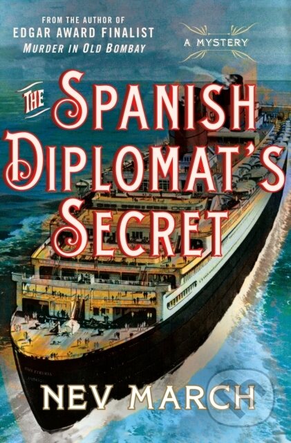 Kniha: The Spanish Diplomat's Secret (Nev March). Minotaur Books, 2023 Kniha: The Spanish Diplomat's Secret (Nev March). Minotaur Books, 2023