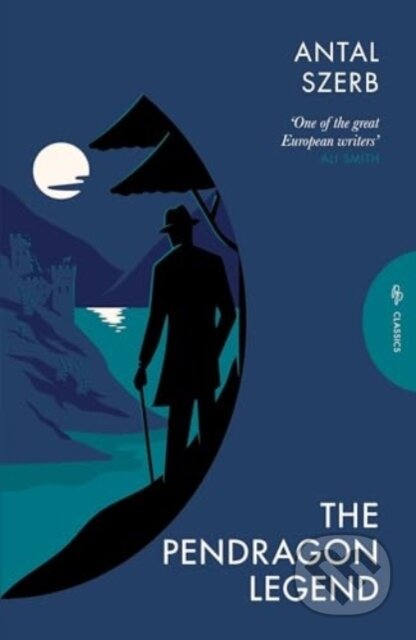 Kniha: The Pendragon Legend (Antal Szerb). Pushkin, 2024 Kniha: The Pendragon Legend (Antal Szerb). Pushkin, 2024