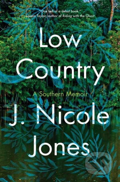 Kniha: Low Country (J. Nicole Jones). , 2024 Kniha: Low Country (J. Nicole Jones). , 2024