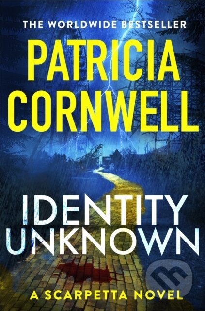Kniha: Identity Unknown (Patricia Cornwell). Sphere, 2024 Kniha: Identity Unknown (Patricia Cornwell). Sphere, 2024