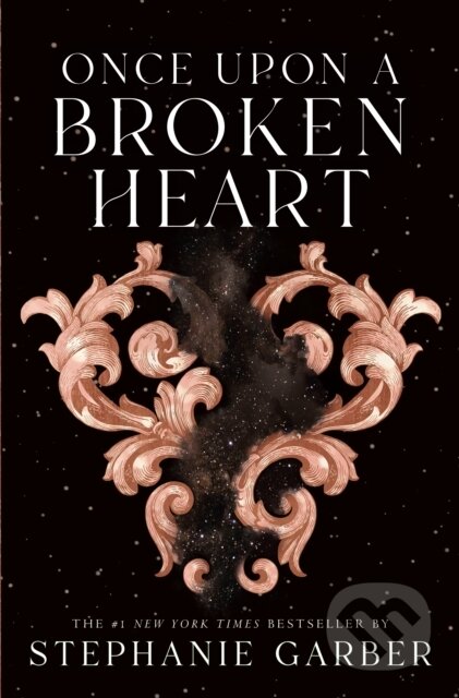 Kniha: Once Upon a Broken Heart (Stephanie Garber). Flatiron Books, 2021 Kniha: Once Upon a Broken Heart (Stephanie Garber). Flatiron Books, 2021