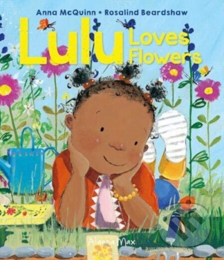 Kniha: Lulu Loves Flowers (Anna Mcquinn). , 2021 Kniha: Lulu Loves Flowers (Anna Mcquinn). , 2021