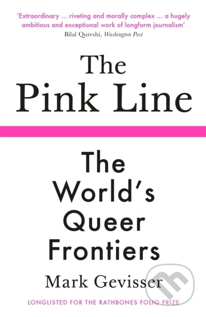 Kniha: The Pink Line (Mark Gevisser). Profile Books, 2021 Kniha: The Pink Line (Mark Gevisser). Profile Books, 2021