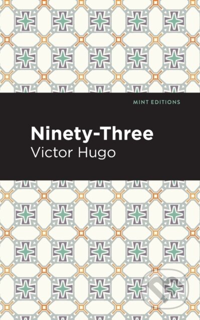 Kniha: Ninety-Three (Victor Hugo). , 2021 Kniha: Ninety-Three (Victor Hugo). , 2021