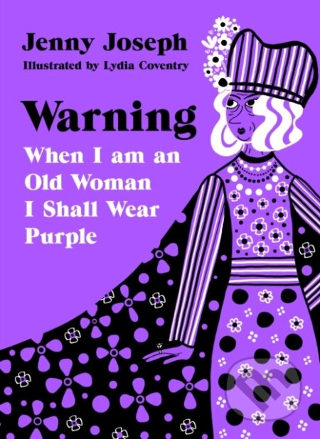 Kniha: Warning (Jenny Joseph). Souvenir Press, 2021 Kniha: Warning (Jenny Joseph). Souvenir Press, 2021