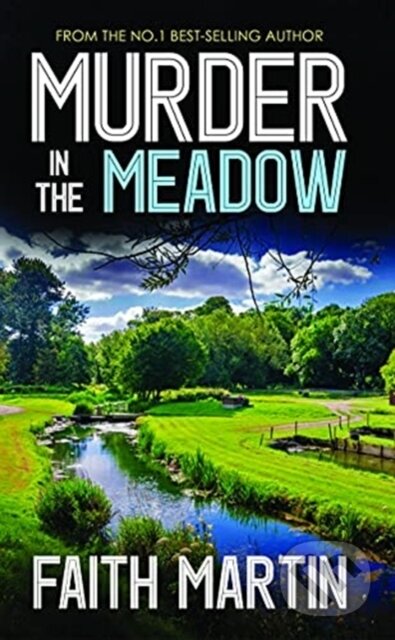Kniha: Murder In the Meadow (Faith Martin). , 2021 Kniha: Murder In the Meadow (Faith Martin). , 2021