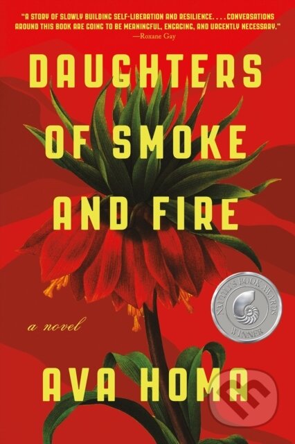 Kniha: Daughters of Smoke and Fire: A Novel (Ava Homa). ABRAMS, 2021 Kniha: Daughters of Smoke and Fire: A Novel (Ava Homa). ABRAMS, 2021