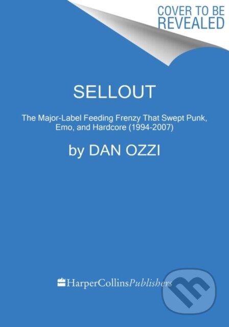 Kniha: Sellout (Dan Ozzi). , 2022 Kniha: Sellout (Dan Ozzi). , 2022