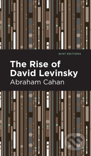 Kniha: The Rise of David Levinsky (Abraham Cahan). West Margin Press, 2022 Kniha: The Rise of David Levinsky (Abraham Cahan). West Margin Press, 2022