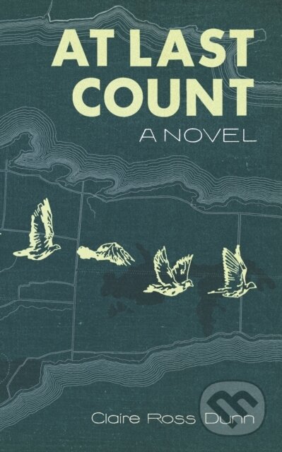 Kniha: At Last Count (Claire Ross Dunn). , 2022 Kniha: At Last Count (Claire Ross Dunn). , 2022