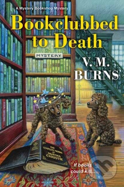 Kniha: Bookclubbed to Death (V.M. Burns). Kensington Publishing Corporation, 2022 Kniha: Bookclubbed to Death (V.M. Burns). Kensington Publishing Corporation, 2022