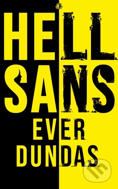 Kniha: HellSans (Ever Dundas). Angry Robot, 2022 Kniha: HellSans (Ever Dundas). Angry Robot, 2022