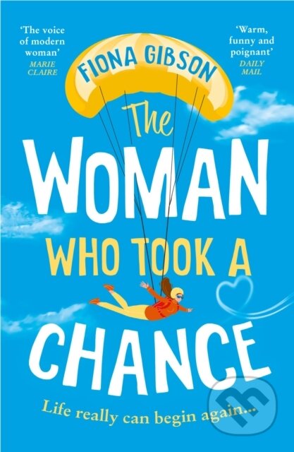 Kniha: The Woman Who Took a Chance (Fiona Gibson). Avon, 2022 Kniha: The Woman Who Took a Chance (Fiona Gibson). Avon, 2022