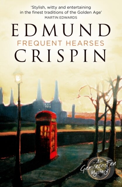Kniha: Frequent Hearses (Edmund Crispin). , 2023 Kniha: Frequent Hearses (Edmund Crispin). , 2023