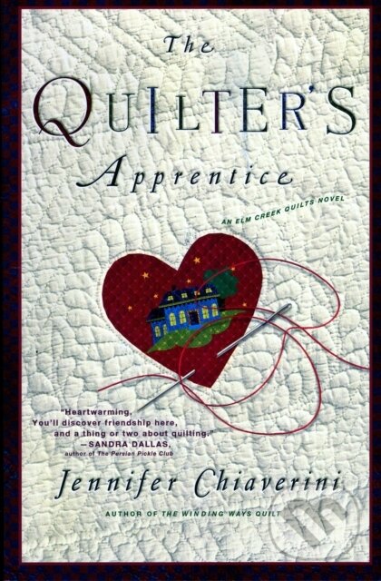 Kniha: The Quilter's Apprentice (Jennifer Chiaverini). Simon & Schuster, 2024 Kniha: The Quilter's Apprentice (Jennifer Chiaverini). Simon & Schuster, 2024