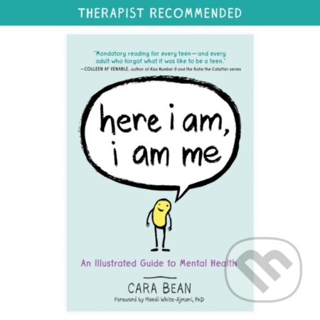 Kniha: Here I Am, I Am Me (Cara Bean). Workman Publishing, 2024 Kniha: Here I Am, I Am Me (Cara Bean). Workman Publishing, 2024