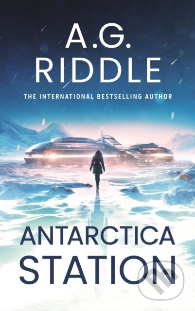 Kniha: Antarctica Station (A.G. Riddle). Head of Zeus, 2024 Kniha: Antarctica Station (A.G. Riddle). Head of Zeus, 2024