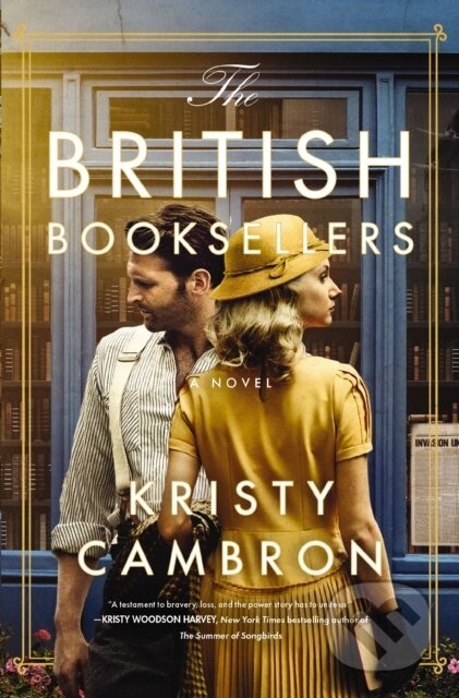 Kniha: The British Booksellers (Kristy Cambron). Thomas Nelson Publishers, 2024 Kniha: The British Booksellers (Kristy Cambron). Thomas Nelson Publishers, 2024