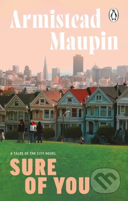 Kniha: Sure Of You (Armistead Maupin). Transworld, 2024 Kniha: Sure Of You (Armistead Maupin). Transworld, 2024