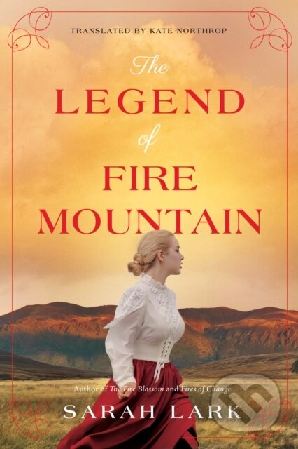 Kniha: The Legend of Fire Mountain (Sarah Lark). , 2021 Kniha: The Legend of Fire Mountain (Sarah Lark). , 2021