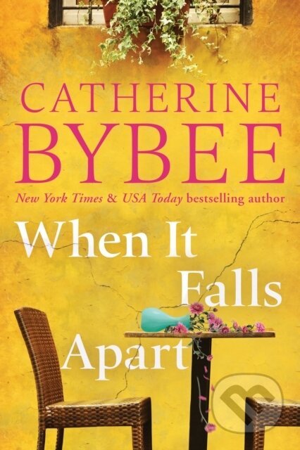Kniha: When It Falls Apart (Catherine Bybee). , 2022 Kniha: When It Falls Apart (Catherine Bybee). , 2022