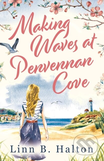 Kniha: Making Waves at Penvennan Cove (Linn B. Halton). Aria, 2022 Kniha: Making Waves at Penvennan Cove (Linn B. Halton). Aria, 2022