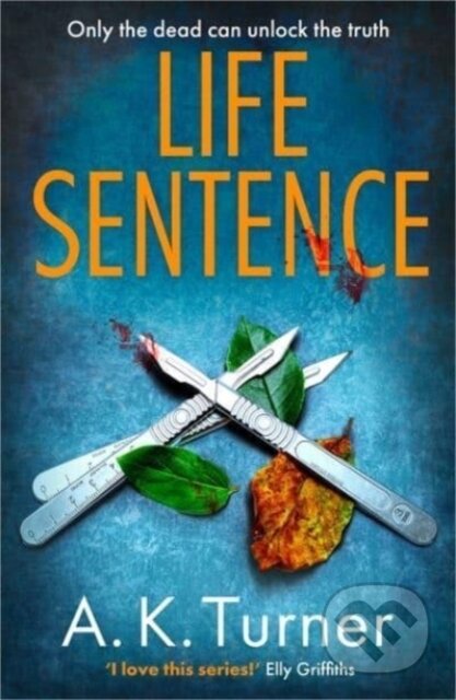 Kniha: Life Sentence (A. K. Turner). Zaffre, 2022 Kniha: Life Sentence (A. K. Turner). Zaffre, 2022