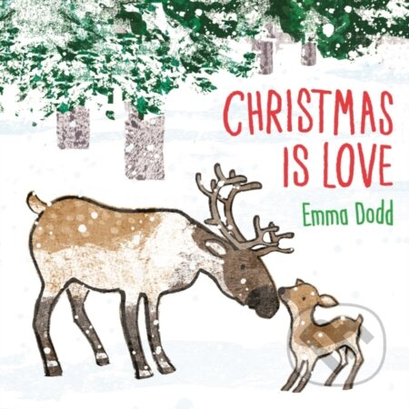 Kniha: Christmas is Love (Emma Dodd). Vydavateľstvo sv. Bystríka, 2022 Kniha: Christmas is Love (Emma Dodd). Vydavateľstvo sv. Bystríka, 2022