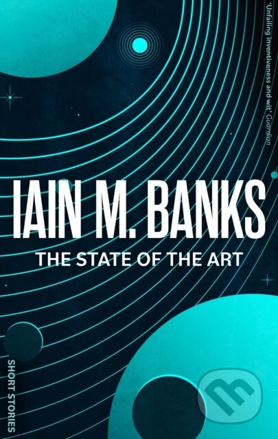 Kniha: The State Of The Art (Iain M. Banks). Orbit, 2023 Kniha: The State Of The Art (Iain M. Banks). Orbit, 2023