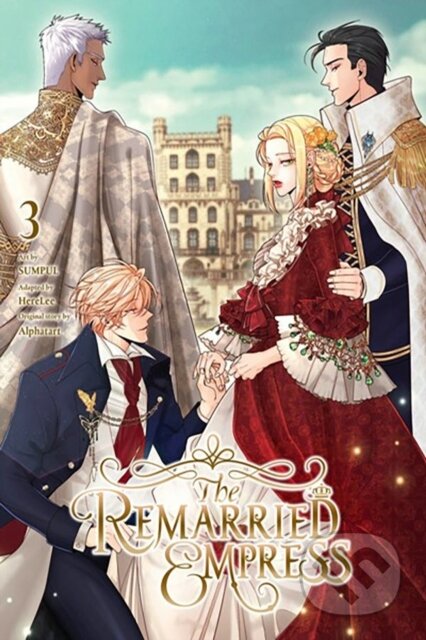 Kniha: The Remarried Empress, Vol. 3 (Alphatart, HereLee HereLee, Chiho Christie a SUMPUL). Ize Press, 2023 Kniha: The Remarried Empress, Vol. 3 (Alphatart, HereLee HereLee, Chiho Christie a SUMPUL). Ize Press, 2023