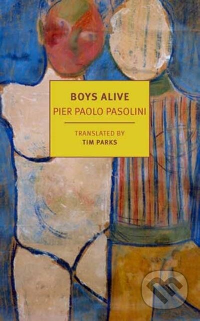 Kniha: Boys Alive (Pier Paolo Pasolini). , 2023 Kniha: Boys Alive (Pier Paolo Pasolini). , 2023
