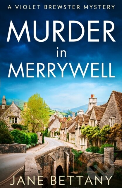 Kniha: Murder in Merrywell (Jane Bettany). HQ, 2023 Kniha: Murder in Merrywell (Jane Bettany). HQ, 2023