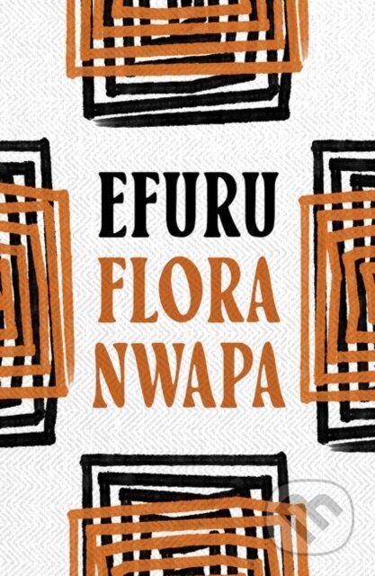 Kniha: Efuru (Nwapa Flora). Apollo, 2023 Kniha: Efuru (Nwapa Flora). Apollo, 2023