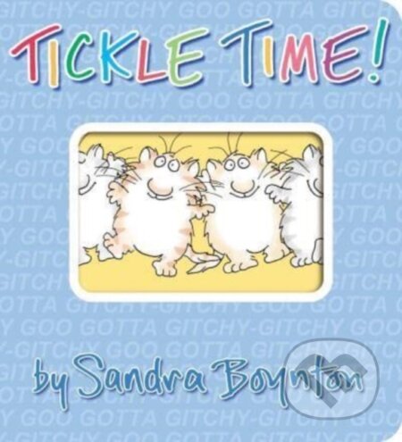 Kniha: Tickle Time! (Sandra Boynton). , 2023 Kniha: Tickle Time! (Sandra Boynton). , 2023
