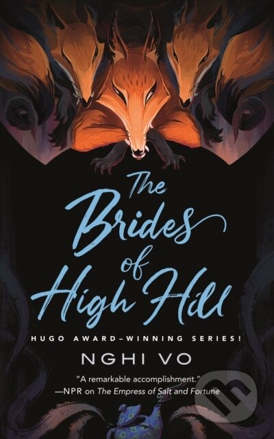 Kniha: The Brides of High Hill (Nghi Vo). Tor Books, 2024 Kniha: The Brides of High Hill (Nghi Vo). Tor Books, 2024