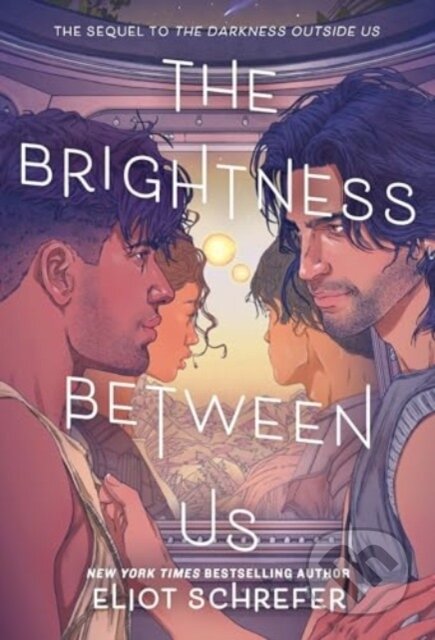 Kniha: The Brightness Between Us (Schrefer Eliot). HarperCollins, 2024 Kniha: The Brightness Between Us (Schrefer Eliot). HarperCollins, 2024