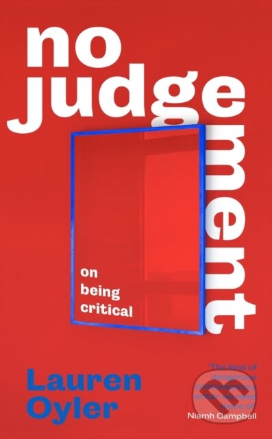 Kniha: No Judgement (Lauren Oyler). Virago, 2024 Kniha: No Judgement (Lauren Oyler). Virago, 2024